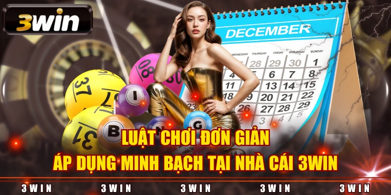 Xổ số siêu tốc áp dụng luật chơi đơn giản, minh bạch